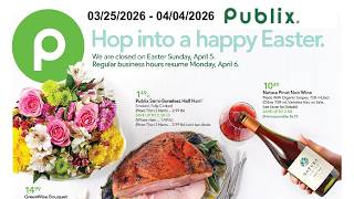 Publix • Mar 25 – Apr 04, 2026 • Weekly Ad Preview
