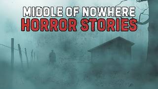 10 Disturbing Middle Of Nowhere Horror Stories