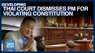 Thailand’s Constitutional Court Ousts PM Srettha Thavisin Over Ethical Violation | Dawn News English Thailand’s Constitutional Court Ousts PM Srettha Thavisin Over Ethical Violation | Dawn News English