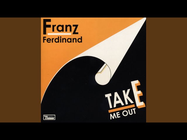 FRANZ FERDINAND - WORDS SO LEISURED