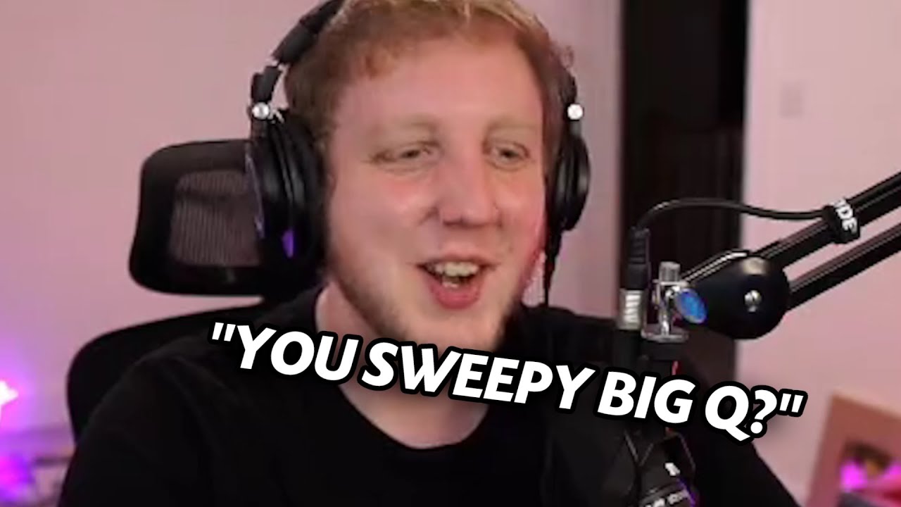 are you sweepy big q?