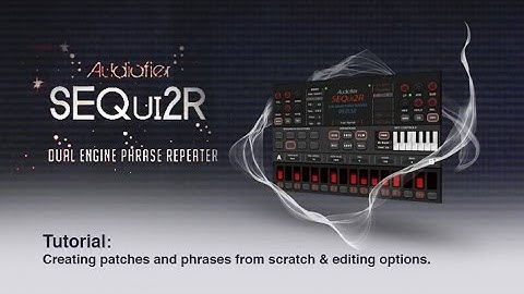 SEQui2R Tutorial Bits: Patch and Phrases Creation