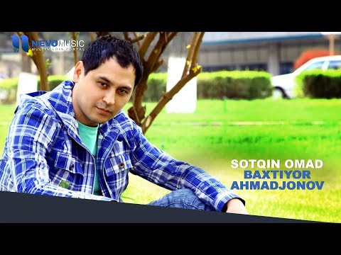 Baxtiyor Ahmadjonov — Sotqin omad | Бахтиёр Ахмаджонов — Соткин омад (music version)