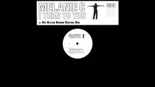Melanie C - I Turn To You (Hex Hector Ground Control Dub)