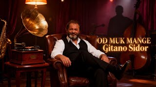 Od Muk Mange Gitano Sidor