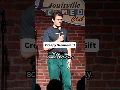 German Stalker gives me Gift