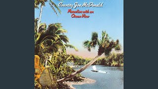 Video thumbnail of "Country Joe McDonald - Oh, Jamaica"