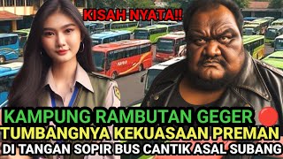 Download lagu KISAH NYATA❗ PREMAN PENGUASA TERMINAL KAMPUNG RAMBUTAN DI TUMBANGKAN OLEH SOPIR BUS CANTIK SUBANG