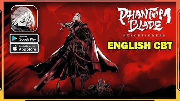 Phantom Blade: Executioners | ENGLISH CBT Gameplay (Android/IOS)