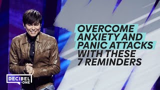 Overcome anxiety and panic attacks with these 7 reminders | Joseph Prince