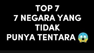 TOP 7 NEGARA YANG TIDAK PUNYA TENTARA ⁉️😱, KOK BISA YA?
