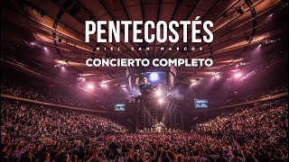 PENTECOSTÉS CONCIERTO COMPLETO | VIDEO OFICIAL | MIEL SAN MARCOS | AÑO 2017