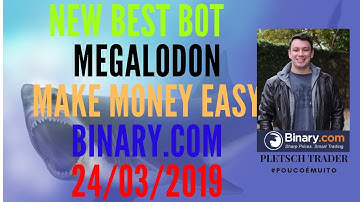 New BEST Bot Binary.com 2019 MEGALODON No Martingale!  Operação 24.03.2019