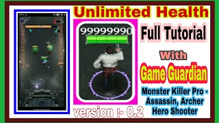 How to Hack Monster Killer Pro - Assassin, Archer Hero Shooter game with Game Guardian screenshot 3