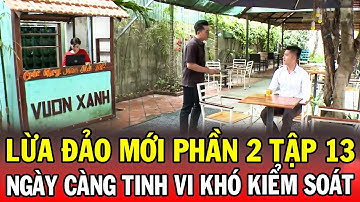 Chuyện Cảnh Giác 2025 | LỪA ĐẢO MỚI PHẦN 2 Tập 13 | Phút Giây Cảnh Giác 2025 | Chuyện Cảnh Giác THVL