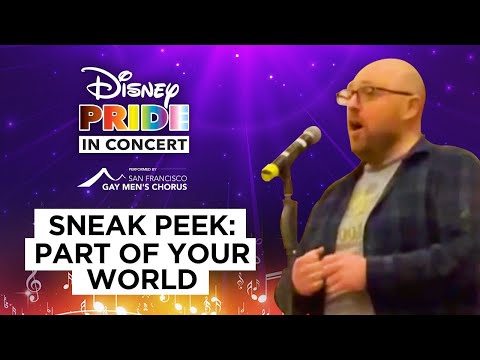 Disney Pride in Concert | San Francisco Gay Men's Chorus | Part of Your World