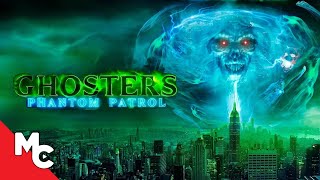 Ghosters Phantom Patrol | Full Movie | Action Adventure