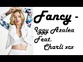 Fancy (With Lyrics) - Iggy Azalea Ft Charli XCX
