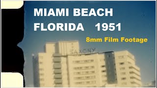 Miami Beach, Florida 1951 - 8mm Film Footage
