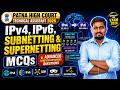 🔥 Patna High Court TA 2026 🚀 IPv4, IPv6, Subnetting & Supernetting MCQs | Advanced Questions