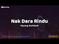 Dayang Nurfaizah – Nak Dara Rindu Karaoke