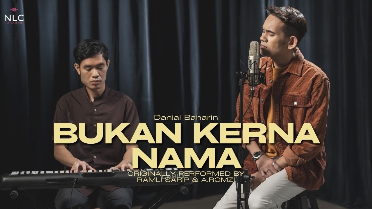 Bukan Kerana Nama - Ramli Sarip & A.Romzi (Cover by Danial Baharin)
