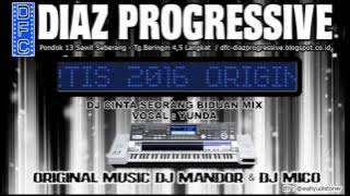 DJ DIAZ CINTA SEORANG BIDUAN MIX JULI 2016 VOCAL YUNDA - DIAZ PROGRESSIVE