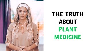 The Truth About Sacred Plant Medicine | Ayahuasca, Shamen, Ceremony & Spirituality | Regan Hillyer