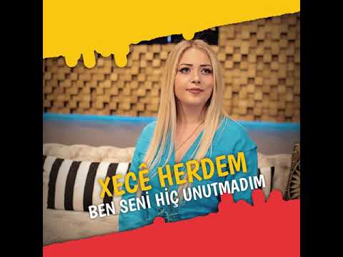 Xecê Herdem-Ben Seni Hiç Unutmadım