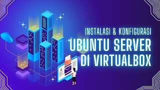Tutorial Instalasi Ubuntu Server 24.04.4 di VirtualBox | Konfigurasi Apache, MariaDB, SSL &amp; SSH