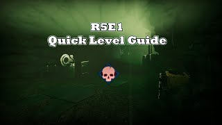 GTFO: R5E1 Quick Level Guide