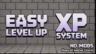 Level Up And XP system NO MODS - Command Tutorial Minecraft Bedrock