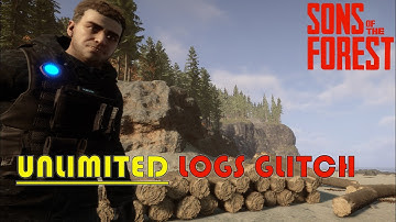 Sons Of The Forest *FASTEST* UNLIMITED LOGS GLITCH(PATCHED)