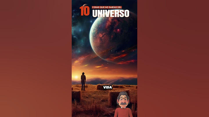 10 Cosas que no sabías del Universo.(6)