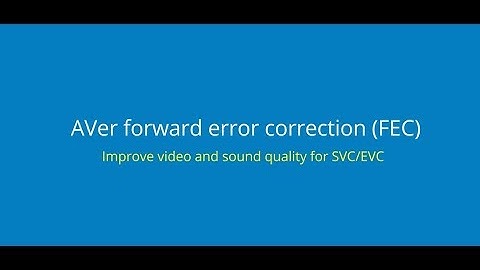 AVer Forward Error Correction(FEC) | AVer Information |