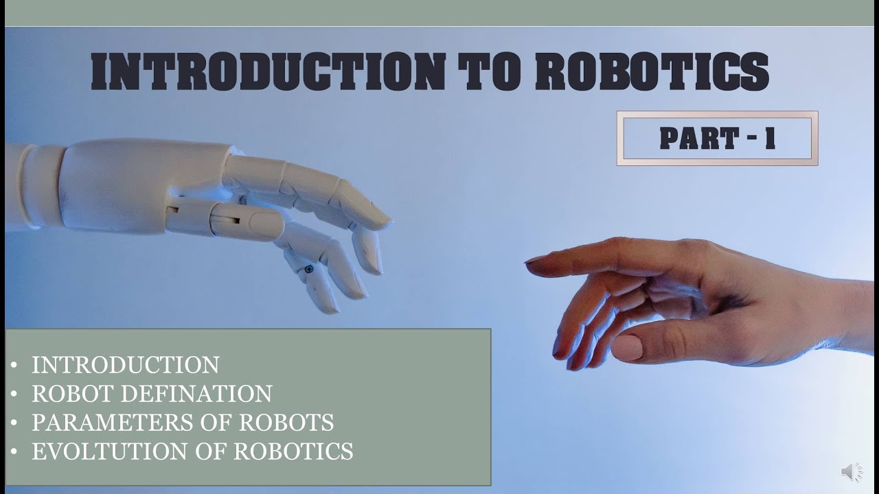 Introduction to Robotics - Part 1 | Learn with Nikhil - YouTube