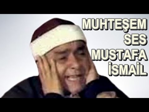 Mustafa İsmail İlk Kıraati