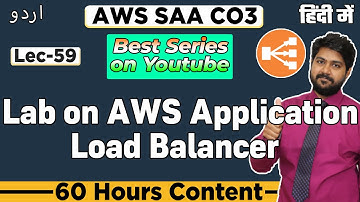 Lab on AWS Application load Balancer-Hindi/Urdu | AWS Elastic load balancer | AWS ELB Tutorial