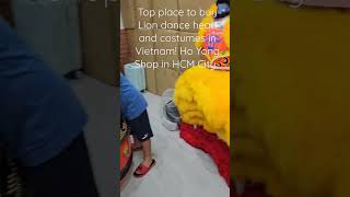 Ho Yong Shop for high quality Lion dance supplies and costumes. #liondance #travel #vietnam