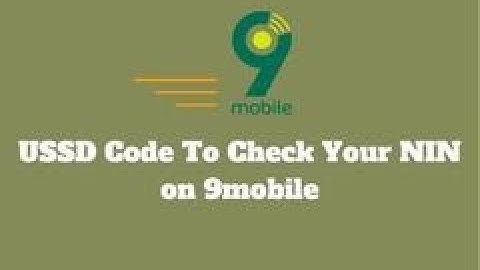 USSD Code to Check Your (NIN) National Identification Number on 9mobile Network