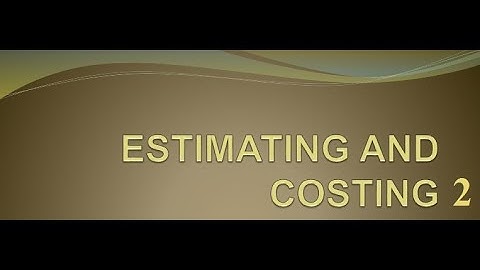 WCS - Estimation & Costing - Part 2 (for all SECOND year ENGINEERING Trades)