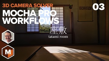 Mocha Pro 3D Camera Solver Workflow - Part 03