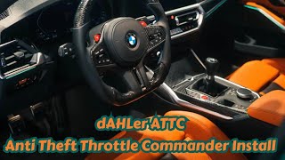 dAHLer ATTC AntiTheft Throttle CommanderInstall on G80 M3