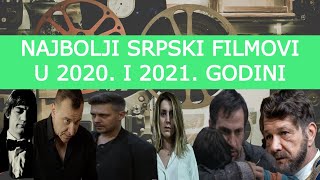 Najbolji srpski filmovi u 2020. i 2021. godini