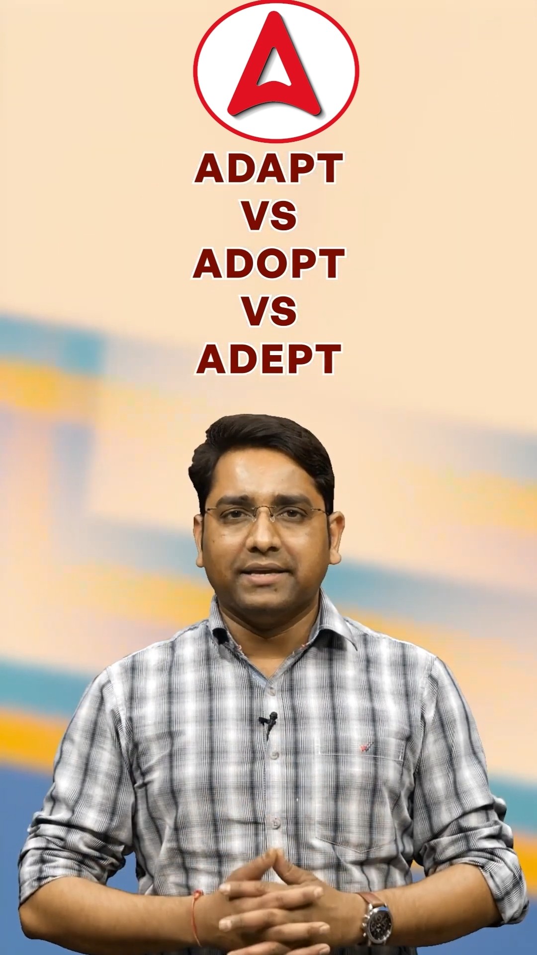 Adapt vs Adopt vs Adept