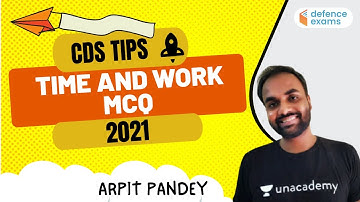 Time and Work MCQ | Tandav Batch | Target CDS / Air Force XY 2021| Arpit Pandey