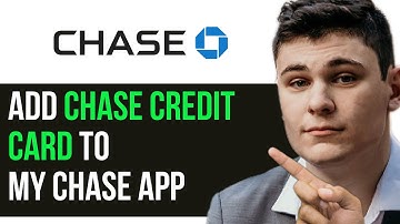 HOW TO ADD A CHASE CREDIT CARD TO MY CHASE APP 2025! (FULL GUIDE)