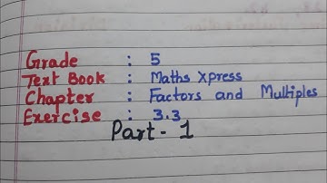 ex 3.3 Factors and Multiples Grade 5 Maths Xpress part1