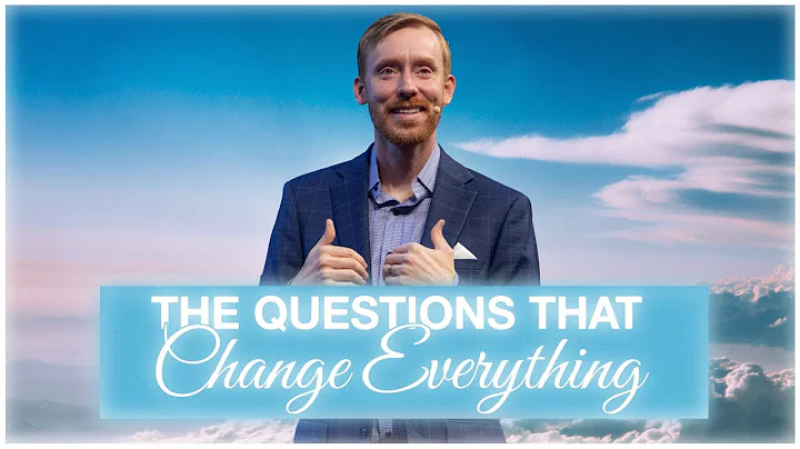 The questions that change everything | Pastor Jon Rychener