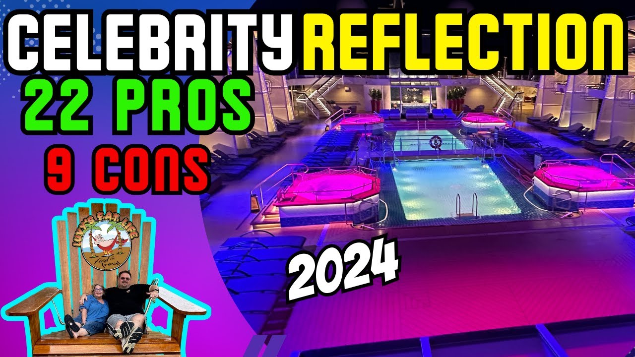 Is The Celebrity Reflection Cruise Ship In 2024 Worth It? Pros And Cons Revealed!